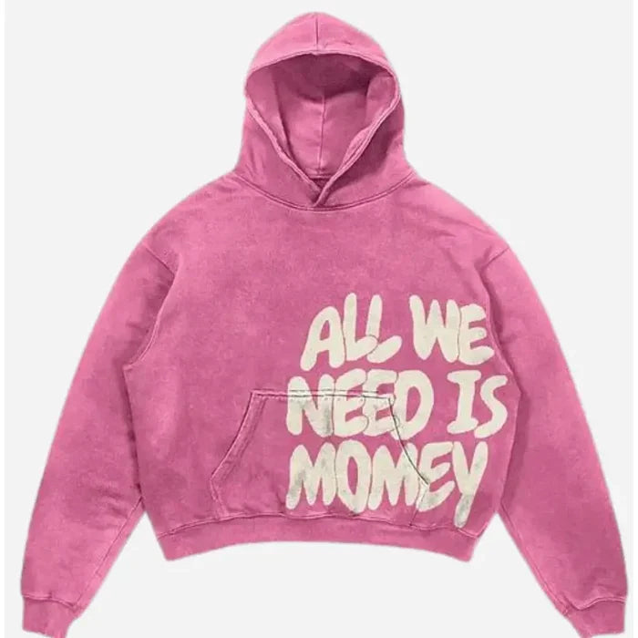 All We Need Is Money Hoodie