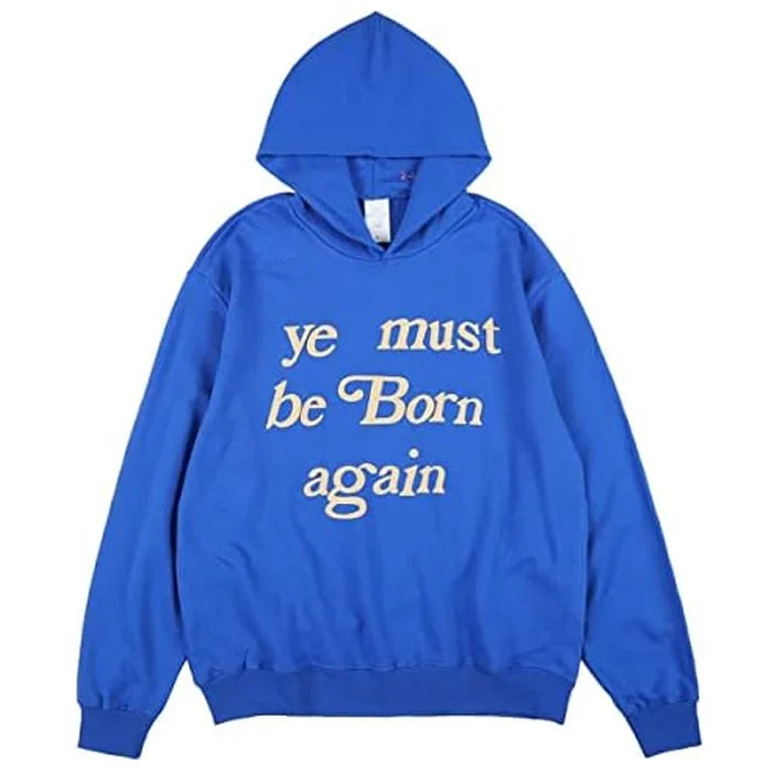 Ye Must Be Born Again Hoodie